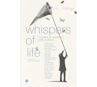 Whispers of Life - Stories of Growth, Grit and Grace (Stories from Parents of School Going Children)