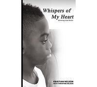 Whispers of My Heart: 1 (Knowing God book series)