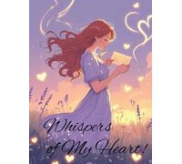 whispers of my heart: best gift hardcover journal for family and friends