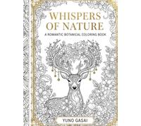 Whispers of Nature: A Romantic Botanical Coloring Book