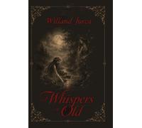 Whispers of Old: Two Tales about the Water and Forest Maidens, about requested Sacrifice and loving Vengeance (Demon)