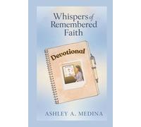 Whispers of Remembered Faith (Footprints of Grace)