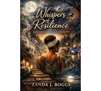 Whispers of Resilience:: A Journey Through Shadows
