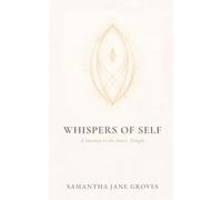 Whispers of Self: A Journey to the Inner Temple: 2 (The Whispers Trilogy)