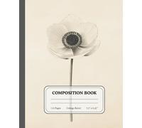 Whispers of Spring | College Ruled Composition Notebook | Vintage Anemone Flower Journal | Gift for Students & Writers: A poetic floral diary inspired ... charm and timeless grace of anemone blossoms.