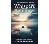 Whispers of Stillness: Where the soul listens beyond the noise Series XXXIV