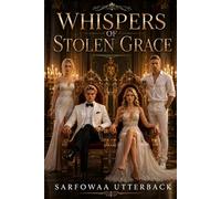 WHISPERS OF STOLEN GRACE