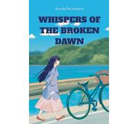 Whispers Of The Broken Dawn