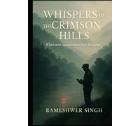 WHISPERS OF THE CRIMSON HILLS: Where mist conceals more than the enemy (THE RESONANCE TRILOGY)