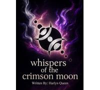 Whispers of the Crimson Moon