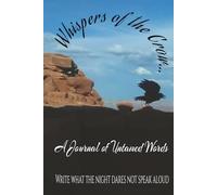 Whispers of the Crow...A Journal of Untamed Words: A college-ruled, lined journal for the mystical at heart