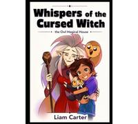 Whispers of the Cursed Witch: the Owl Magical House