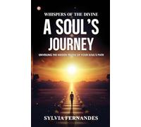 Whispers of the Divine: A Soul’s Journey