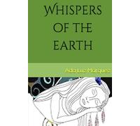 Whispers of the earth (Susurros de la tierra)