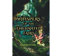 Whispers of the Enchanted Fairy
