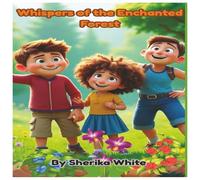 Whispers of the Enchanted Forest