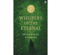 Whispers of the Eternal