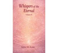 Whispers of the Eternal: Volume II: The Forming of the Heart