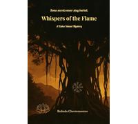 Whispers of the Flame: A Zaka Island Mystery: A Haunting Mystery of Creole Folklore, Fire Spirits, and Blood Debt