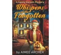 Whispers of the Forgotten: A Casey Carson Mystery