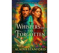 Whispers of the Forgotten (An Indication of Deceit)