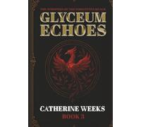 Whispers of the Forgotten Realm Book 3 Glyceum Echoes (The Whispers of the Forgotten Realm)