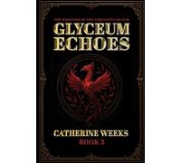 Whispers of the Forgotten Realm Book 3 Glyceum Echoes (The Whispers of the Forgotten Realm)