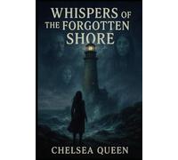 Whispers Of The Forgotten Shore