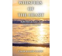 WHISPERS OF THE HEART: Reflection on Love, Loss, Healing, and Hope