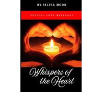 Whispers of the Heart: Special Love Messages: 3 (Love Gift Books)