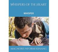 Whispers of the Heart: WHISPER
