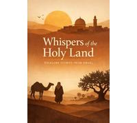 Whispers of the Holy Land: Folklore Stories from Israel
