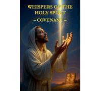 Whispers of the Holy Spirit - Covenant