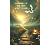 Whispers of the Holy Spirit - Faith