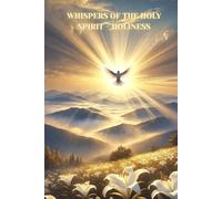 Whispers of the Holy Spirit - Holiness