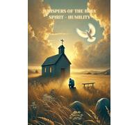 Whispers of the Holy Spirit - Humility