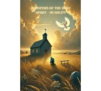 Whispers of the Holy Spirit - Humility