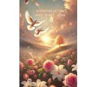 Whispers of the Holy Spirit - Love