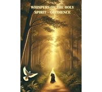 Whispers of the Holy Spirit - Obedience