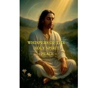 Whispers of the Holy Spirit - Peace