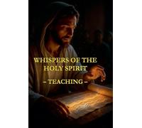 Whispers of the Holy Spirit - Teaching