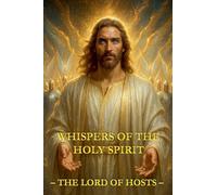 Whispers of the Holy Spirit - The Lord of Hosts