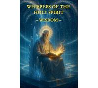 Whispers of the Holy Spirit - Wisdom