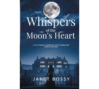 WHISPERS OF THE MOON'S HEART: A TALE OF BETRAYAL, REDEMPTION, AND THE UNBREAKABLE BONDS OF TRUE MATE