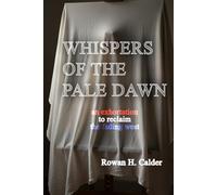 Whispers of the Pale Dawn: An Exhortation to Reclaim the Fading West