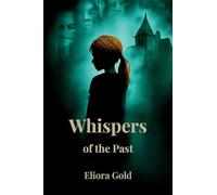 Whispers of The Past