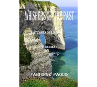 Whispers of the Past in German: Watchers of Life