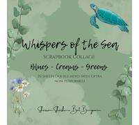 Whispers of the Sea: Scrapbook Collage Book: Where Ocean Hues and Memories Flow Together