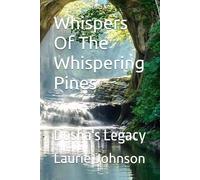 Whispers Of The Whispering Pines: Dosha's Legacy