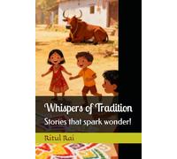 Whispers of Tradition: Stories that spark wonder!